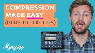 How to Use a Compressor: 10 Top Tips to Try TODAY | musicianonamission.com - Mix School #1