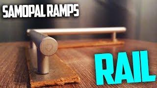 | SAMOPAL RAMPS | РЕЙЛ ДЛЯ ФИНГЕРБОРДА