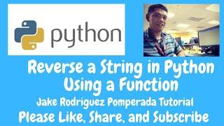 Reverse a String in Python Using a Function