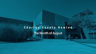 Charles County Rewind | Month of August, 2024