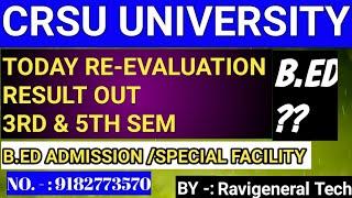 crsu today Re-evaluation result out B.ed Re-evaluation result may be