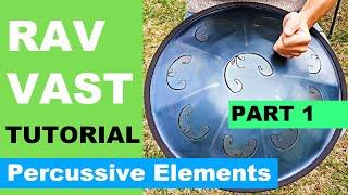 RAV Vast Tutorial | Grooves and percussive elements (PART 1)