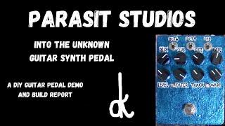 Parasit Studios Into The Unknown I A DIY Guitar Pedal Demo and Build Report