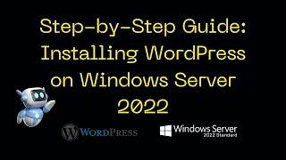 Windows Server 2022 EXPERTS Reveal the BEST Way to Install WordPress