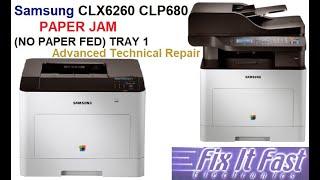 Samsung CLX-6260 Clp-680 Paper Jam tray 1 (No Paper Fed).