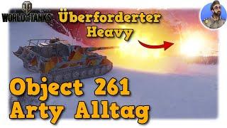 World of Tanks - Object 261 - Arty Alltag auf Tier 10