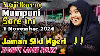 Ngaji bareng Mumpuni Sore ini 1 NOV 2024 Lucune poll.. Ceramah Ust.Mumpuni Handayayekhti 2024