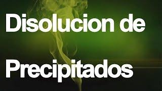 CÓMO DISOLVER PRECIPITADOS | Solubilidad