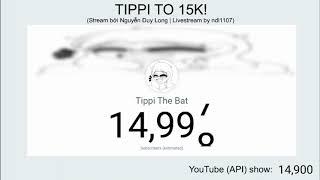 TIPPI THE BAT HITS 15K! (29/5/21)