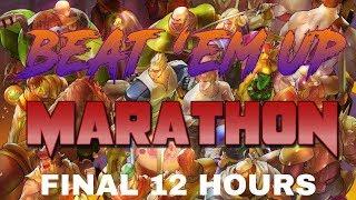 24 Hour Beat em Up Games Marathon! (Final 12 Hours)