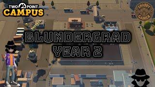 Two Point Campus - Blundergrad - Year 2