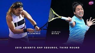 Victoria Azarenka vs. Zarina Diyas | 2019 Abierto GNP Seguros Third Round | WTA Highlights