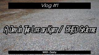 -A Day In The Life Of Kurt20051/BHED Sp3ctre- w/Zesty