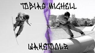 TOBIAS MICHELL x WAKETOOLZ