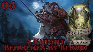 Mount & Blade II: Bannerlord | The Old Realms | A Knight Beholden by Blood | Part 6