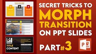 Secret Tricks for Morph Transitions on Cool PPT Slides