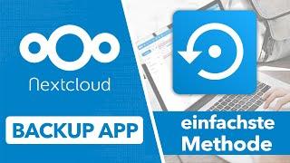 Nextcloud Backup App - die einfachste Art deine Nextcloud zu sichern