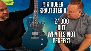 Should a £4K Guitar Be Perfect? - Nik Huber Krautster II