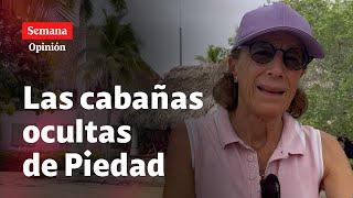 Las CABAÑAS OCULTAS de Piedad Córdoba, por Salud Hernández-Mora