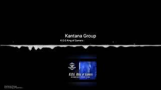 Kantana Group kog king of Gamers  (N C)