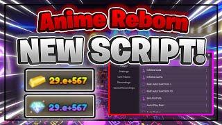 Anime Reborn Script GUI / Hack | INFINITE GOLD | DUPE + AUTOFARM | *PASTEBIN 2024*