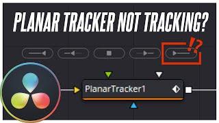 Planar Tracker Is Not Tracking in DaVinci Resolve