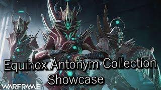 Warframe Equinox Antonym Collection (Showcase) Update 26.1