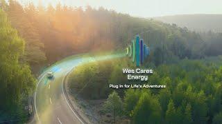 Plug in for life's adventures - Wes Cares Energy