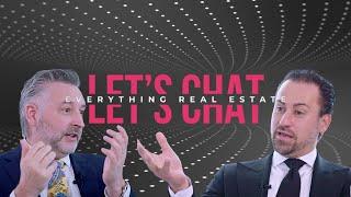 Let's Chat: Everything Real Estate Ep 3 - Michael Kennelly Vice President w/Royal LePage Signature