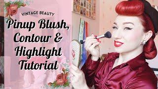 Pinup Blush, Contour & Highlighter Tutorial - Vintage Beauty with Miss Lady Lace