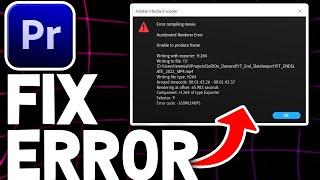 How To Fix Error Compiling Movie In Premiere Pro | Quick Tutorial