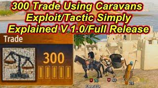 300 Trade Exploit -Tactic "Intermediate Guide" Using Caravans V 1.2.10 VERIFIED Bannerlord Flesson19