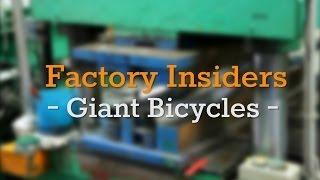 Factory Insiders - Giant Bicycles -