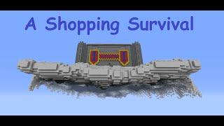 Карта minecraft - A Shopping Survival!