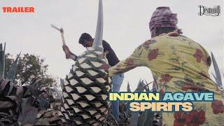 Indian Agave Spirits | DesmondJi | Trailer