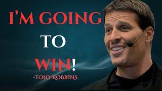 I'M GOING TO WIN - Tony Robbins Motivational Speech  #tonyrobbins