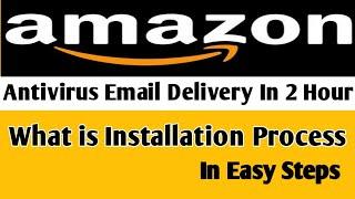 Amazon Antivirus Email Delivery |How to get Amazon Antivirus Email Delivery In 2 Hour | #Atatech