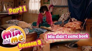 Mia didn't come back - part 1 - Mia and me - Season 3