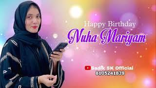 Nuha Mariyam | Birthday Song | Sadik SK Official |