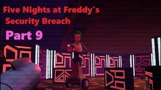 Five Nights at Freddy's Security Breach Part 9