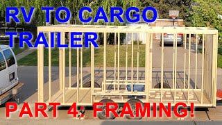 RV to Cargo Trailer pt 4 - Framing!