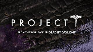 Project T | A First Look