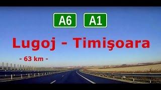 Motorways A6 & A1: Lugoj - Timişoara (2x) - Dec. 31, 2015