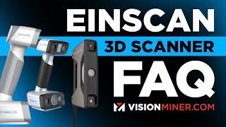 Einscan 3D Scanners FAQ - Tips for 3D Scanning 2022