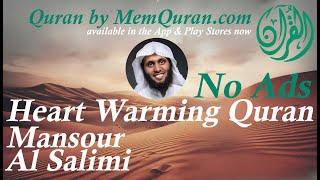 Heart Warming Quran Recitation  - 12 Hour by Mansour Al Salimi (No Ads)