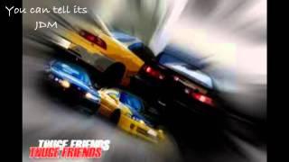 JDM SONG #3...You can tell its JDM......BY LOYAL