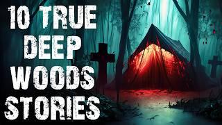 10 True Disturbing Deep Woods & Middle Of Nowhere Scary Stories | Horror Stories To Fall Asleep To