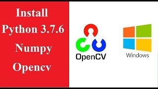 How to install Python,Numpy,Opencv || no module named 'numpy' || no module named 'cv2'