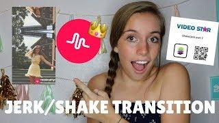 How to do the Jerk/Shake Transition for Musical.ly (VIDEO STAR QR CODES)