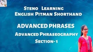 Advanced Phraseography Section 1 || Advanced Phrases in Stenography by Steno Learning